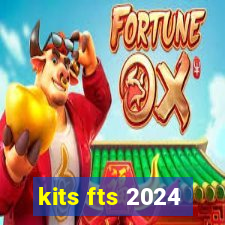 kits fts 2024